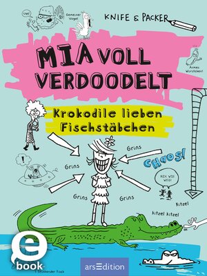 cover image of Mia voll verdoodelt--Krokodile lieben Fischstäbchen